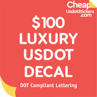 $100 USDOT Number Sticker Decal (Set of 2)